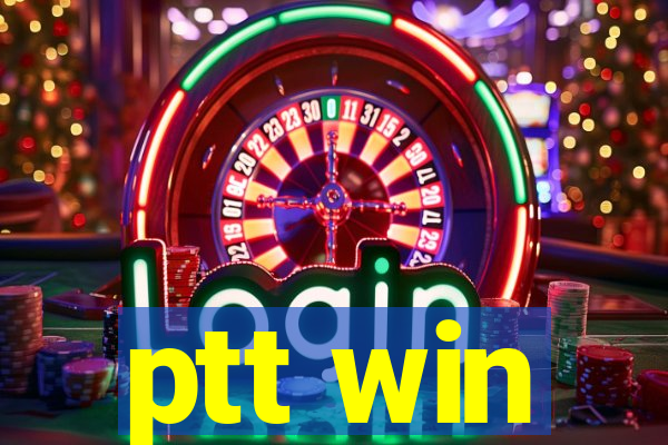 ptt win